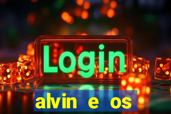 alvin e os esquilos esquiletes nomes